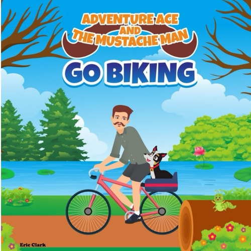 Adventure Ace and the Mustache Man Go Biking