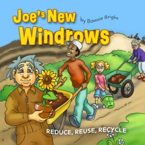 Joe's New Windrows Reduce, Reuse, Recycle