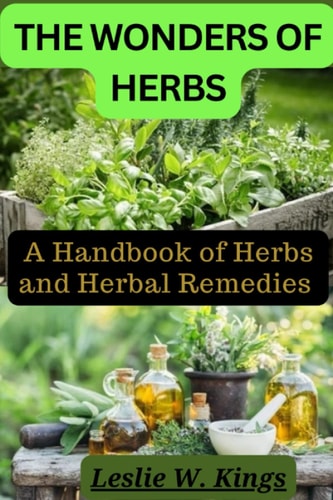The Wonders of Herbs A Handbook of Herbs and Herbal Remedies