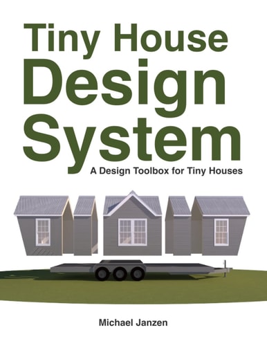 Tiny House Design System A Design Toolbox for Tiny Houses