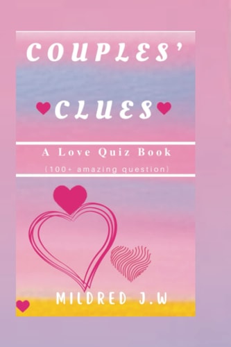 Couples' Clues A Love Quiz Book (100+ Amazing Question)