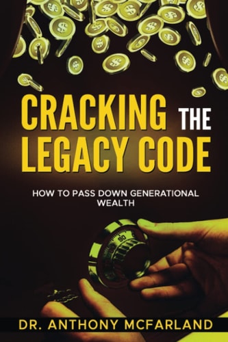 Cracking the Legacy Code How To Build Family Wealth