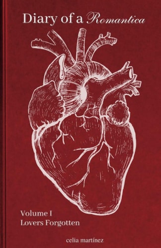 Diary of a Romantica, Vol. I Lovers Forgotten