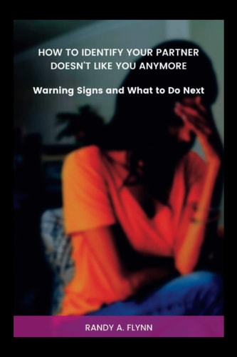 How To Identify Your Partner Doesn't Like You Anymore Warning Signs and What to Do Next