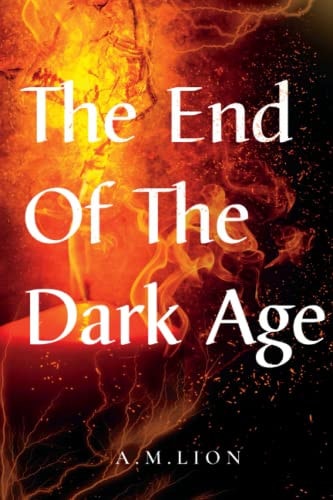 The End of The Dark Age