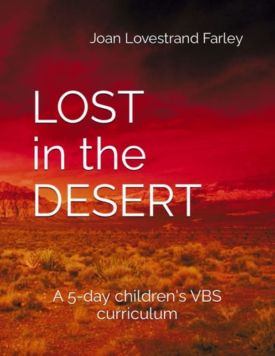 LOST in the DESERT A 5-day Children's VBS Curriculum