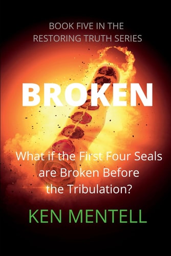 Broken What If the First Four Seals are Broken Before the Tribulation?