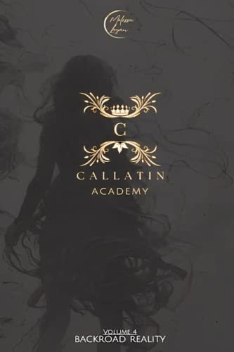 Callatin Academy #4 Backroad Reality