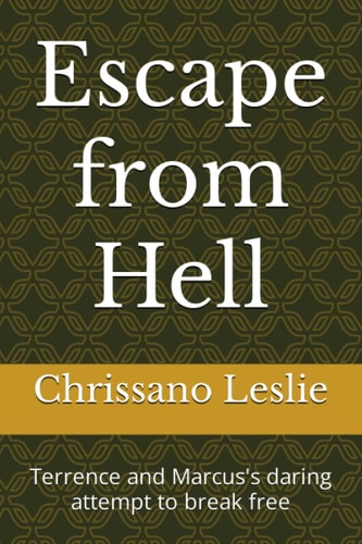 Escape from Hell Terrence and Marcus's Daring Attempt to Break Free
