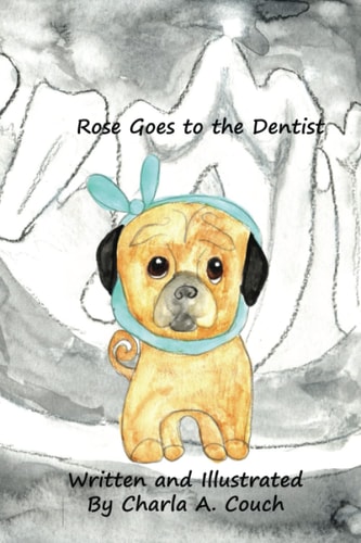 Rose Goes to the Dentist