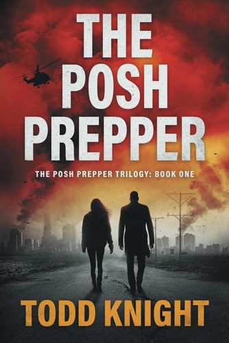 The Posh Prepper An Apocalyptic Survival Thriller