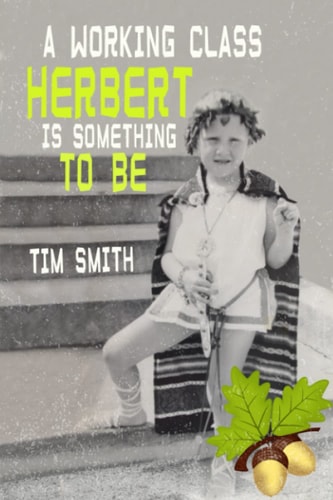 A Working Class Herbert Is Something to Be
