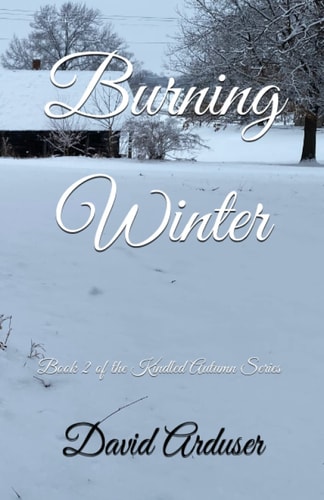 Burning Winter Book 2 of the Kindled Autumn Series