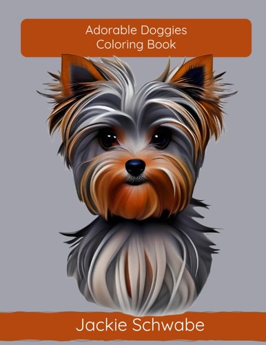 Adorable Doggies - Coloring Book Volume 1