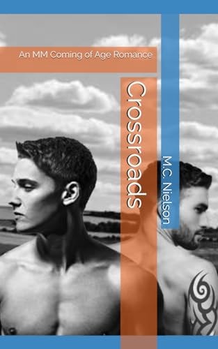 CROSSROADS An Mm Coming of Age Romance
