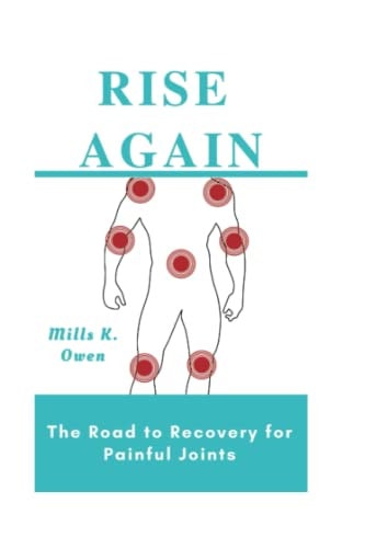 Rise Again The Road to Recovery for Painful Joints