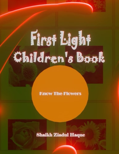 First Light Children's Book Know The Flowers
