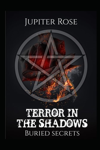 Terror in the Shadows Buried Secrets