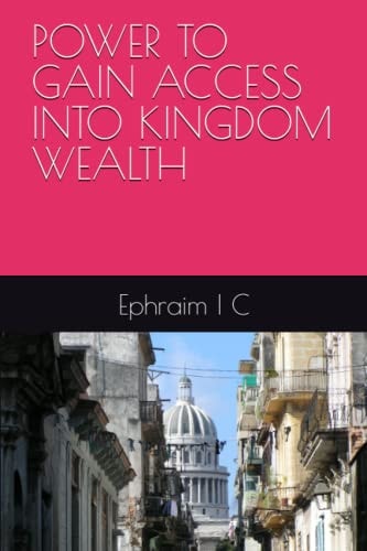 Power to Gain Access Into Kingdom Wealth English
