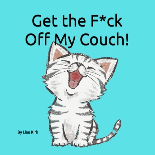 Get the F**k Off My Couch! Managing My Human