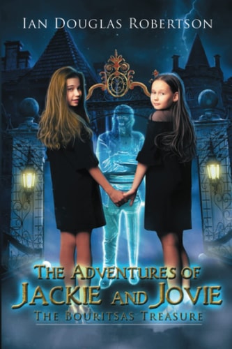 The Adventures of Jackie and Jovie Uncle Frixos and the Bouritsas Treasure