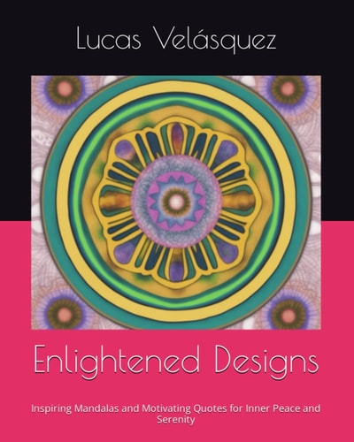 Enlightened Designs Inspiring Mandalas and Motivating Quotes for Inner Peace and Serenity