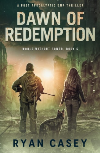 Dawn of Redemption A Post Apocalyptic EMP Thriller