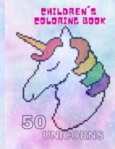 Children's Coloring Book 50 Beautiful Unicorns for Children