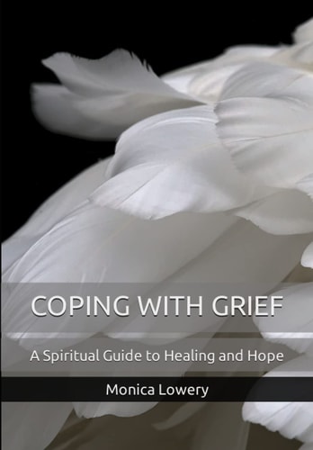 Coping with Grief A Spiritual Guide to Healing and Hope