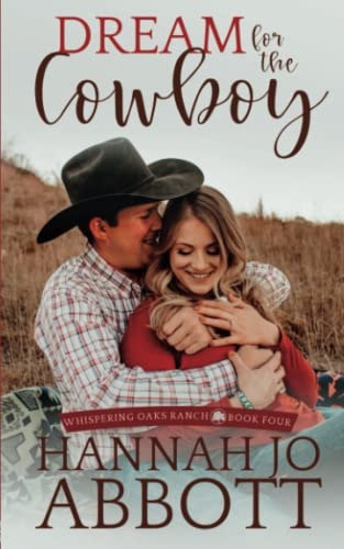 Dream for the Cowboy A Christian Marriage Pact Romance Novel