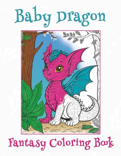 Baby Dragon Fantasy Coloring Book
