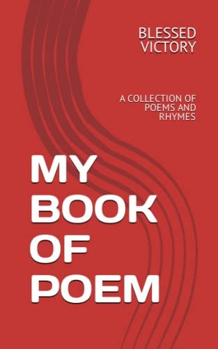 My Book of Poem A Collection of Poems and Rhymes