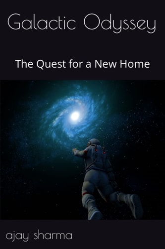 Galactic Odyssey The Quest for a New Home