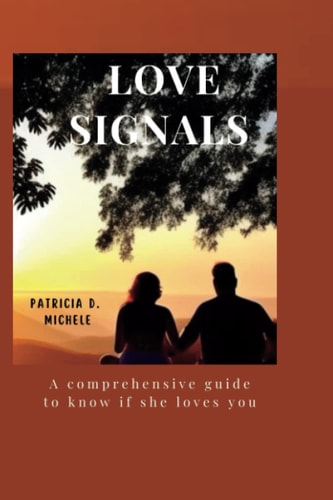 Love Signals A Comprehensive Guide to Know If She Loves You