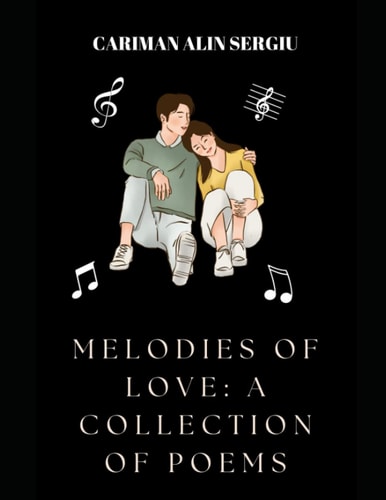 Melodies of Love A Collection of Poems