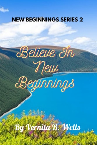 Believe in New Beginnings New Beginnings Series 2