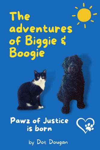 The Adventures of Biggie and Boogie - Paws of Justice is Born