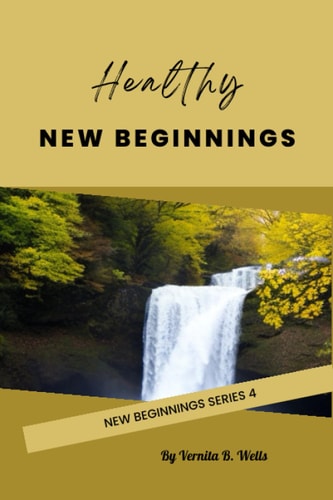 Healthy New Beginnings New Beginnings Series 4