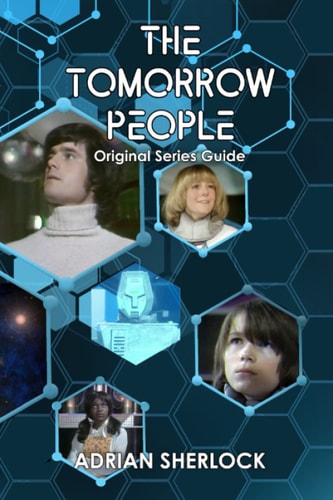 The Tomorrow People Original Series Guide