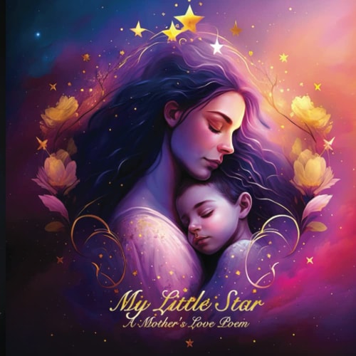 My Little Star A Mother's Love Poem
