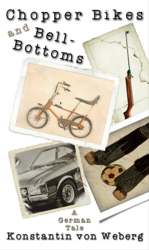 Chopper Bikes and Bell-Bottoms A German Tale