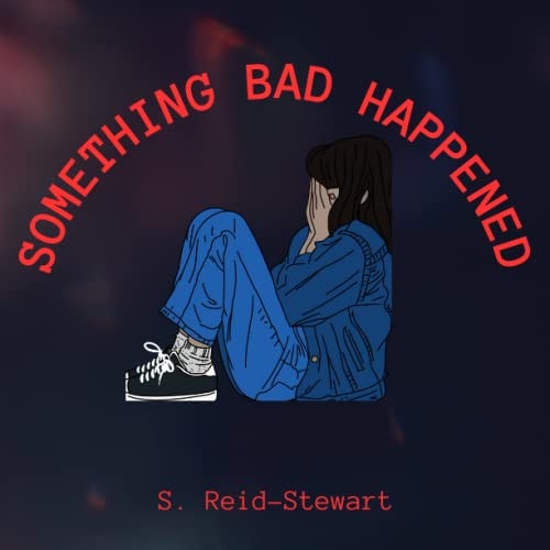 Something Bad Happened