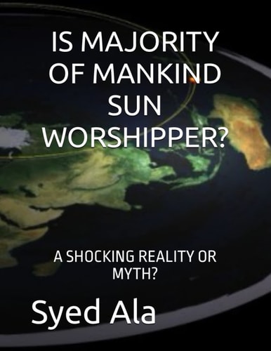 Is Majority of Mankind Sun Worshipper? A Shocking Reality Or Myth?