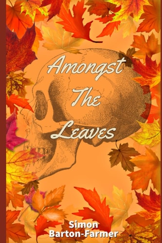 Amongst The Leaves (The Murders Most Curious)