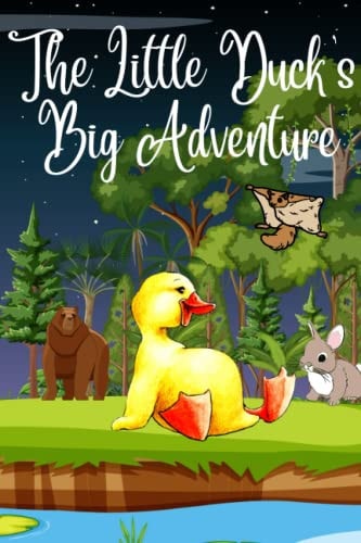 The Little Duck's Big Adventure Duck's Journey