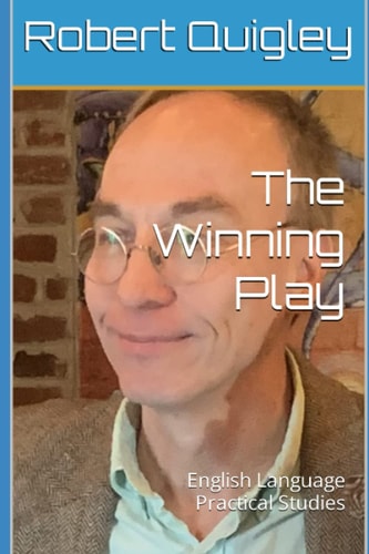 The Winning Play English Language Practical Studies