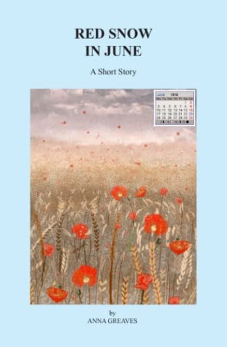Red Snow in June A Short Story