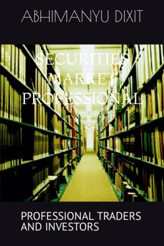 Securities Market Professional Professional Traders and Investors