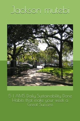 5 I AMS Daily Sustainability Done Habits that Make Your Week a Great Success