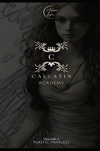 Callatin Academy #5 Plastic Princess